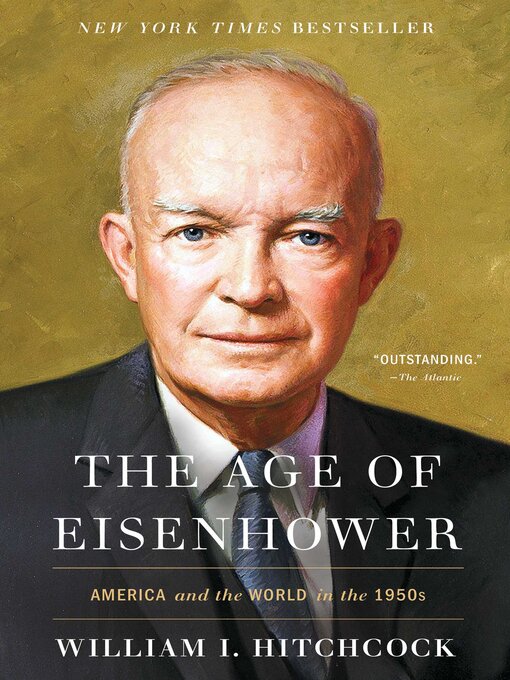 Title details for The Age of Eisenhower by William I Hitchcock - Available